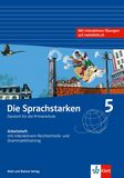 Die Sprachstarken 5, Arbeitsheft inklusive interaktives Rechtschreib- und Grammatiktraining