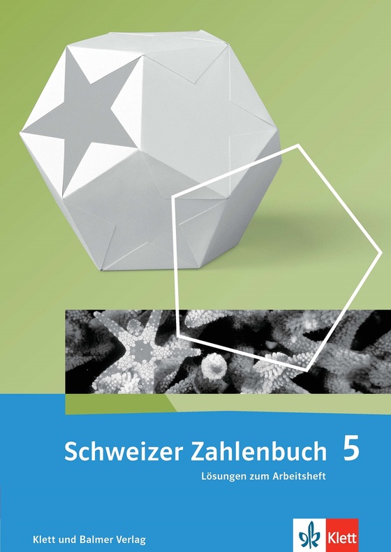 Schweizer Zahlenbuch 5, Lösungen zu Arbeitsheft