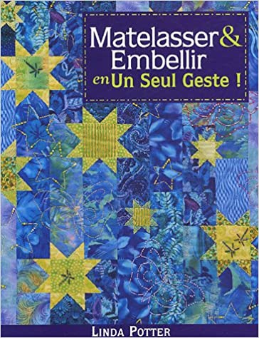 Matelasser et embellir en un seul geste