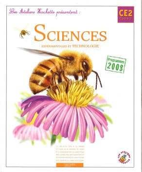 Ateliers Hachettes: Sciences expérimentales et technologie CM
