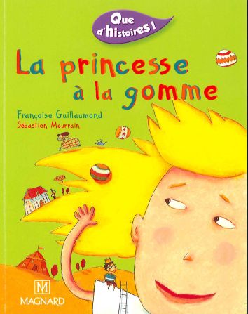 Que d'histoires CE1 ! La princesse à la gomme (CATARO 011178)