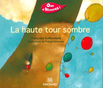 Que d'histoires! La haute tour sombre