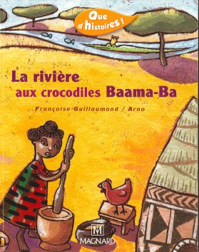 Que d'histoires! La rivière aux crocodiles Baama Ba