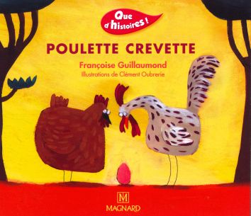 Que d'histoires! Poulette Crevette (CATARO 010810)