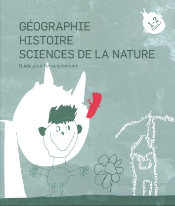 Géographie, Histoire, Sciences de la nature,guide pour l'enseignant