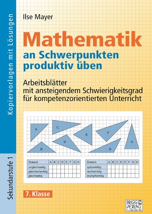 Mathematik an Schwerpunkten produktiv üben 7. Klasse