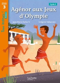 Tous lecteurs! Agénor aux Jeux d'Olympie