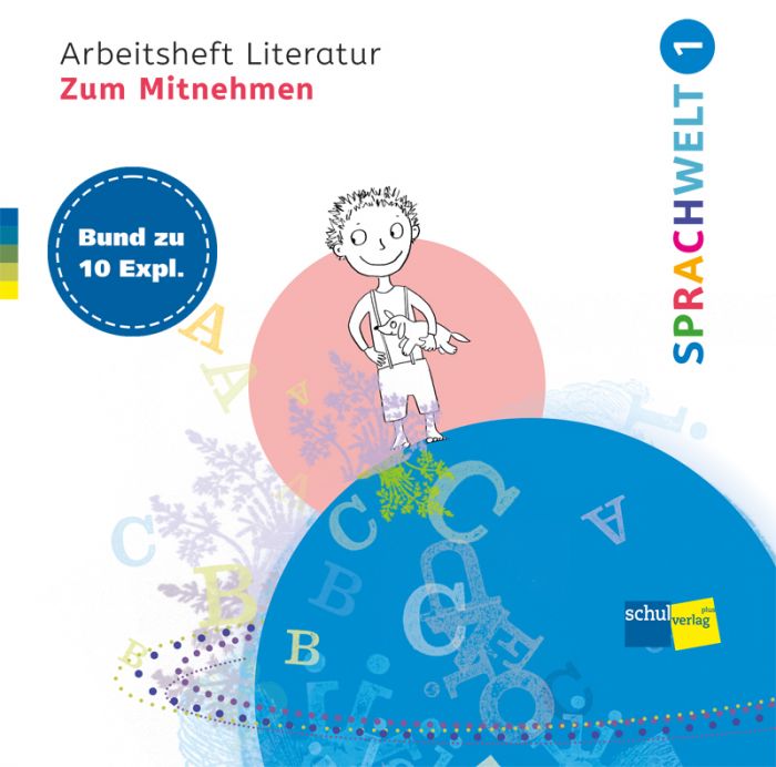 Sprachwelt 1, Arbeitsheft Literatur «Zum Mitnehmen»